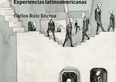 La política en el neoliberalismo. Experiencias latinoamericanas