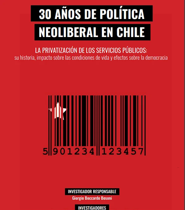 30 años de política neoliberal en Chile