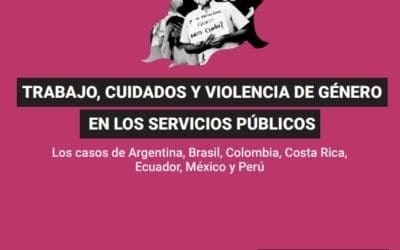 Trabajo, Cuidados y Violencia de Género en los Servicios Públicos