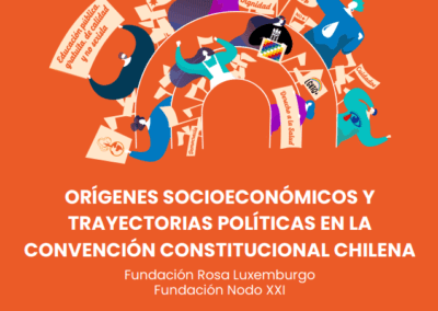 Orígenes socioeconómicos y trayectorias políticas en la Convención Constitucional chilena