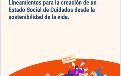 Derechos sociales para una Nueva Constitución. Lineamientos para la creación de un Estado Social de Cuidados desde la sostenibilidad de la vida como principio rector de los derechos fundamentales