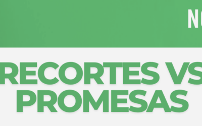 LO QUE KAST YA INCUMPLIÓ: RECORTES VERSUS PROMESAS